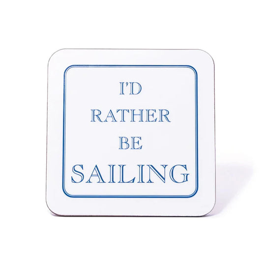 I'd Rather be Sailing. Coaster